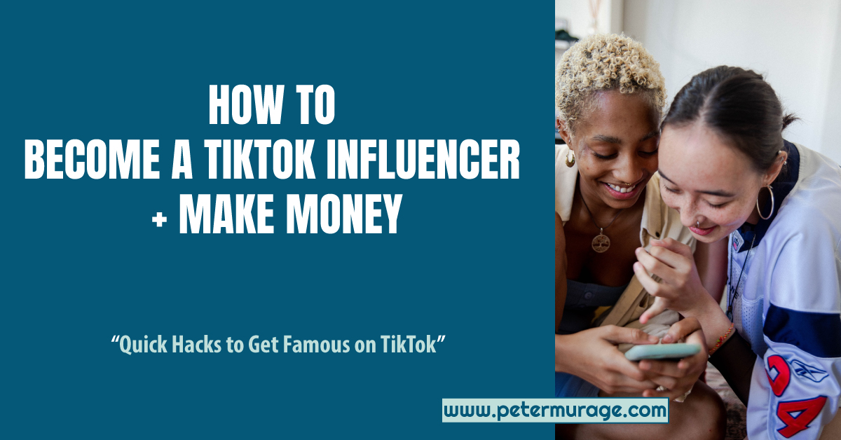 How to Become a TikTok Influencer