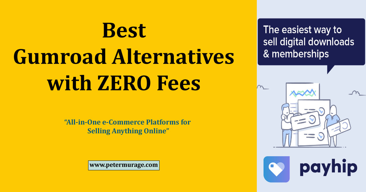 Gumroad Alternatives with Zero Fees