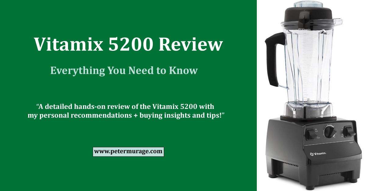 Vitamix 5200 Review