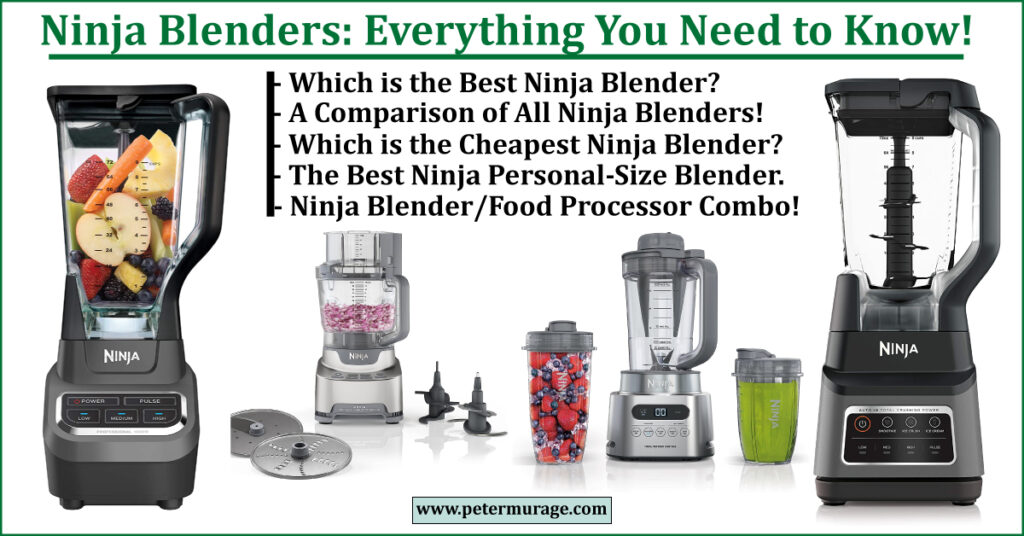 Best Ninja Blenders Buying Guide Peter Murage
