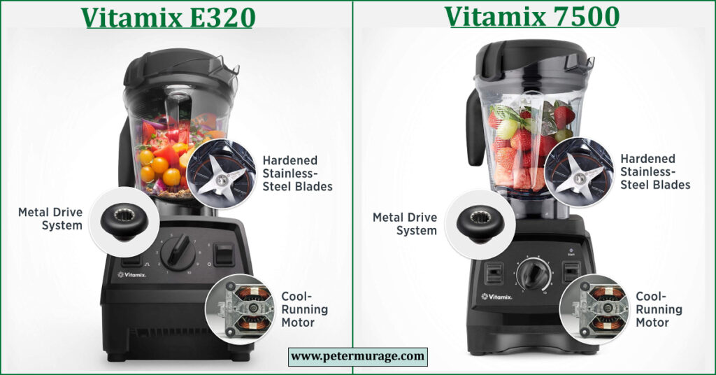 Vitamix E320 vs 7500 Comparison