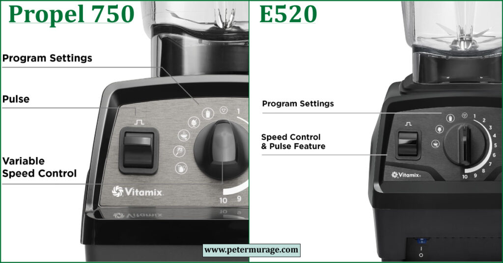 Vitamix Propel 750 vs E520 Comparison