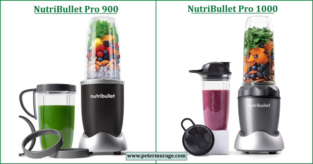 NutriBullet Pro 900 vs 1000 Comparison - Peter Murage